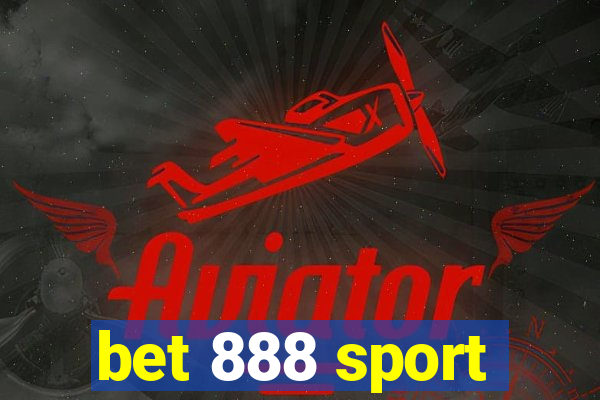 bet 888 sport